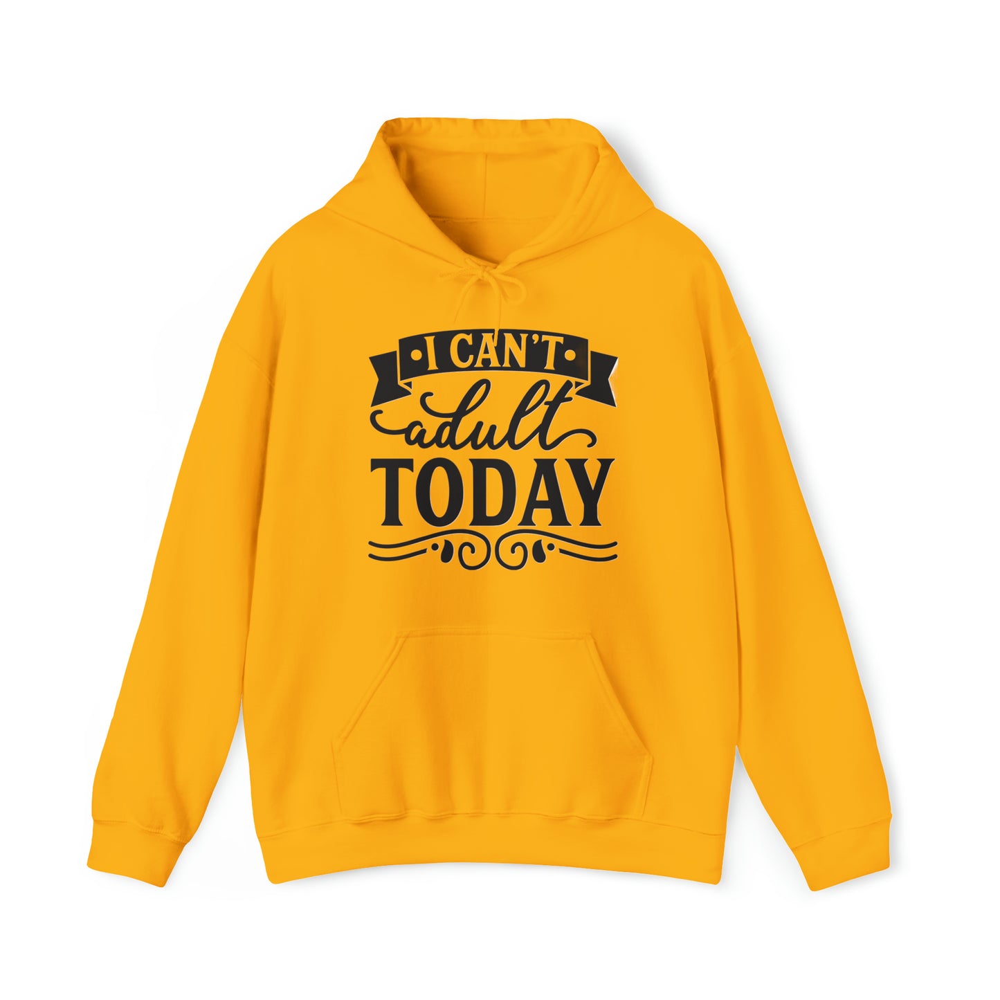 i CAN'T ADULT TODAY - Unisex Heavy Blend™ Hooded Sweatshirt