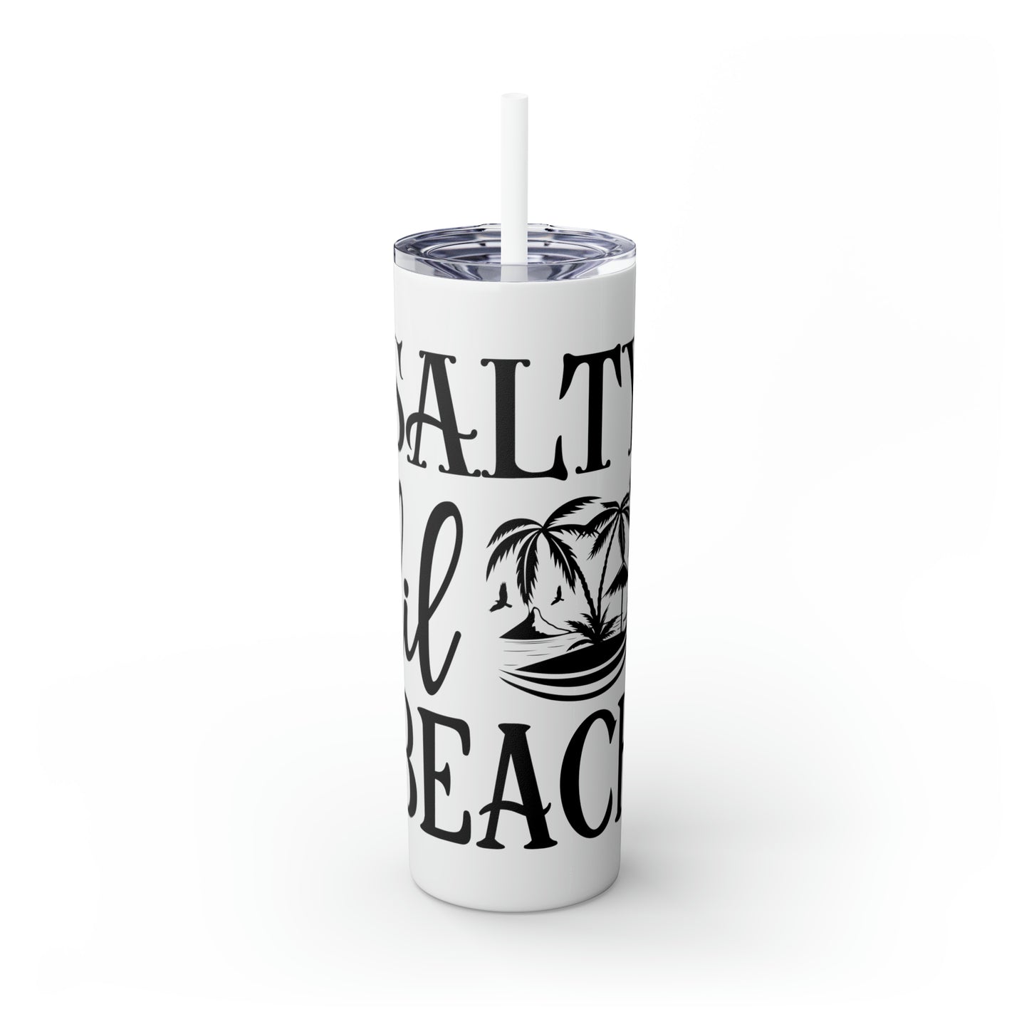 Salty lil beach-Skinny Tumbler with Straw, 20oz