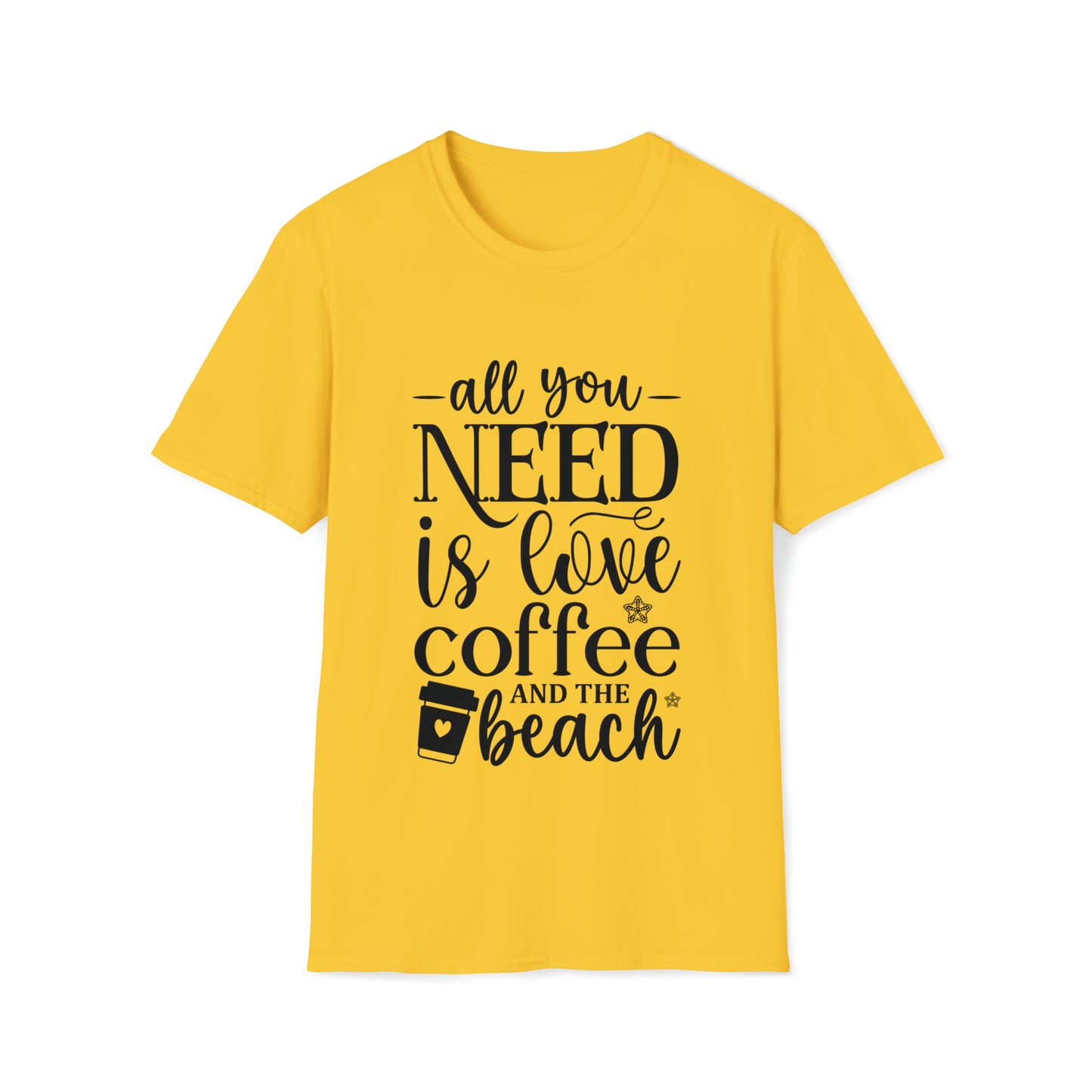 All you need is love, coffee and the beach- Unisex Softstyle T-Shirt