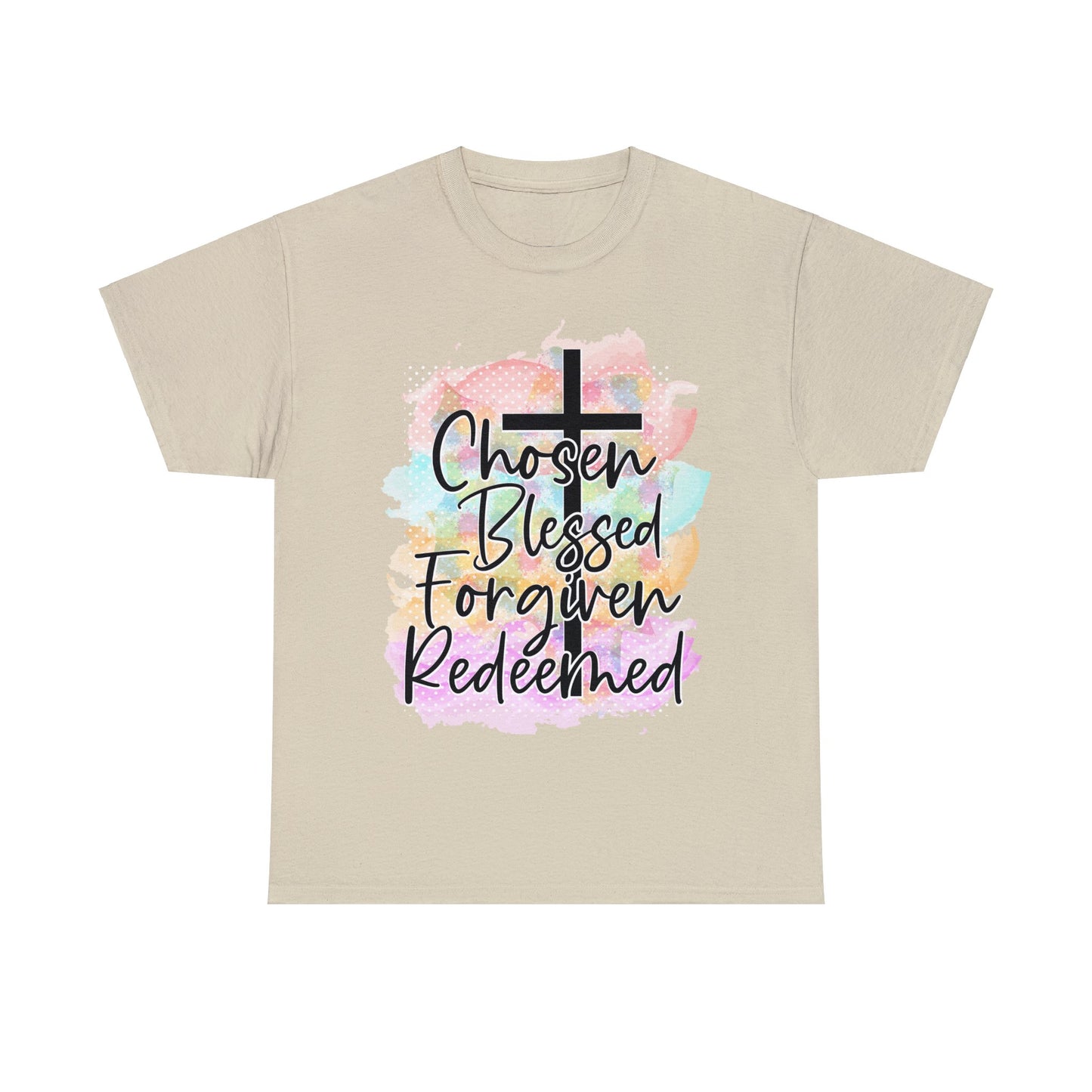 Chosen Blessed forgiven- Unisex Heavy Cotton Tee