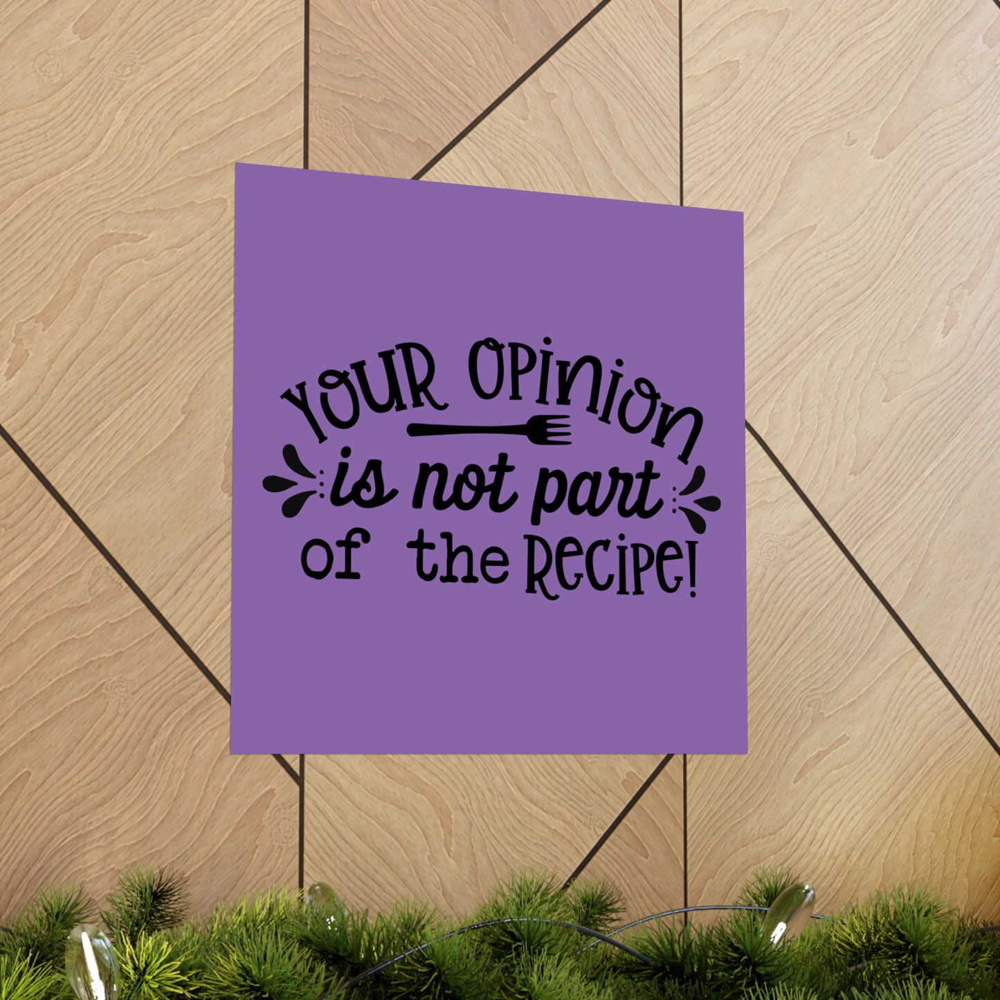 Your Opinion- Matte Vertical Posters