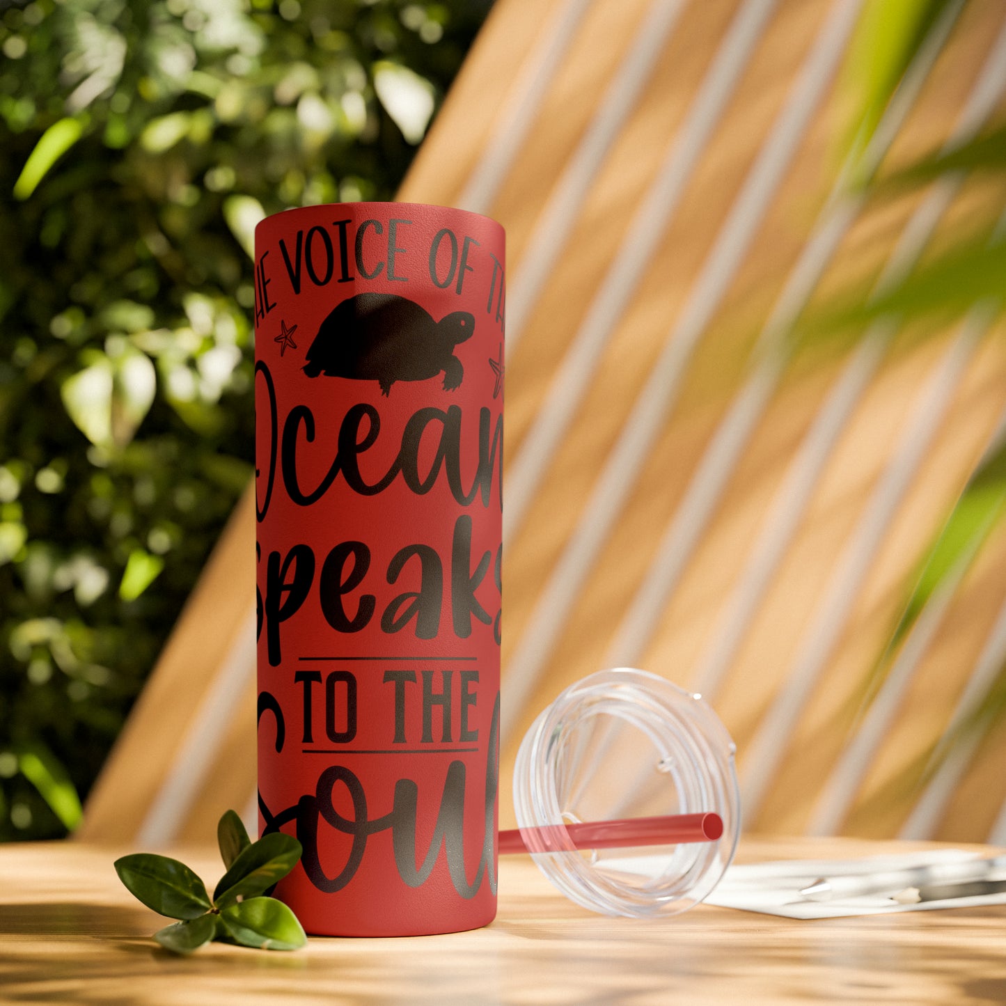 The ocean speaks-Skinny Tumbler with Straw, 20oz