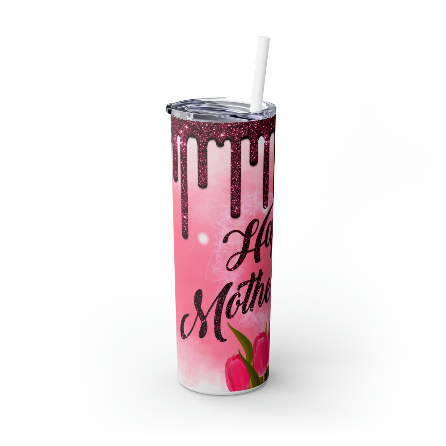 HAPPY MOTHER'S DAY-Skinny Tumbler with Straw, 20oz