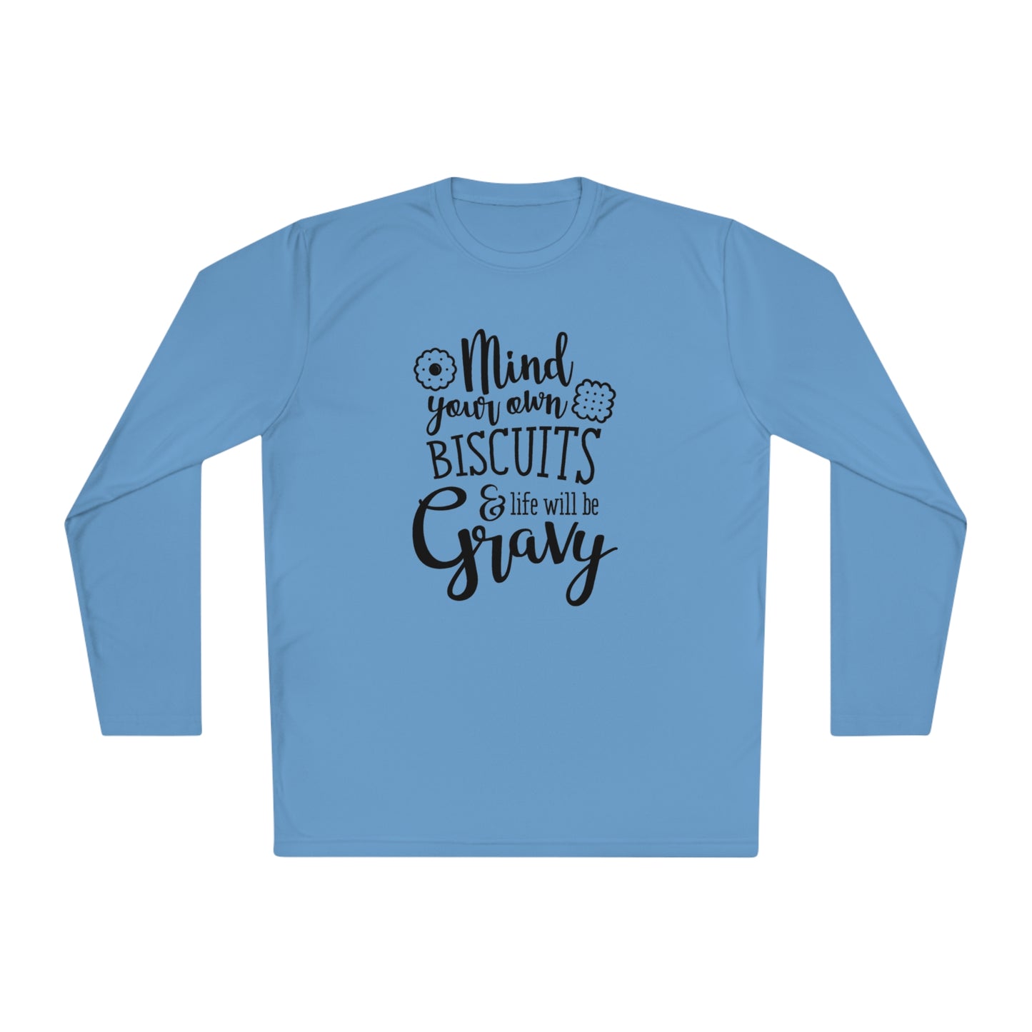 Mind your own biscuits - Unisex Lightweight Long Sleeve Tee