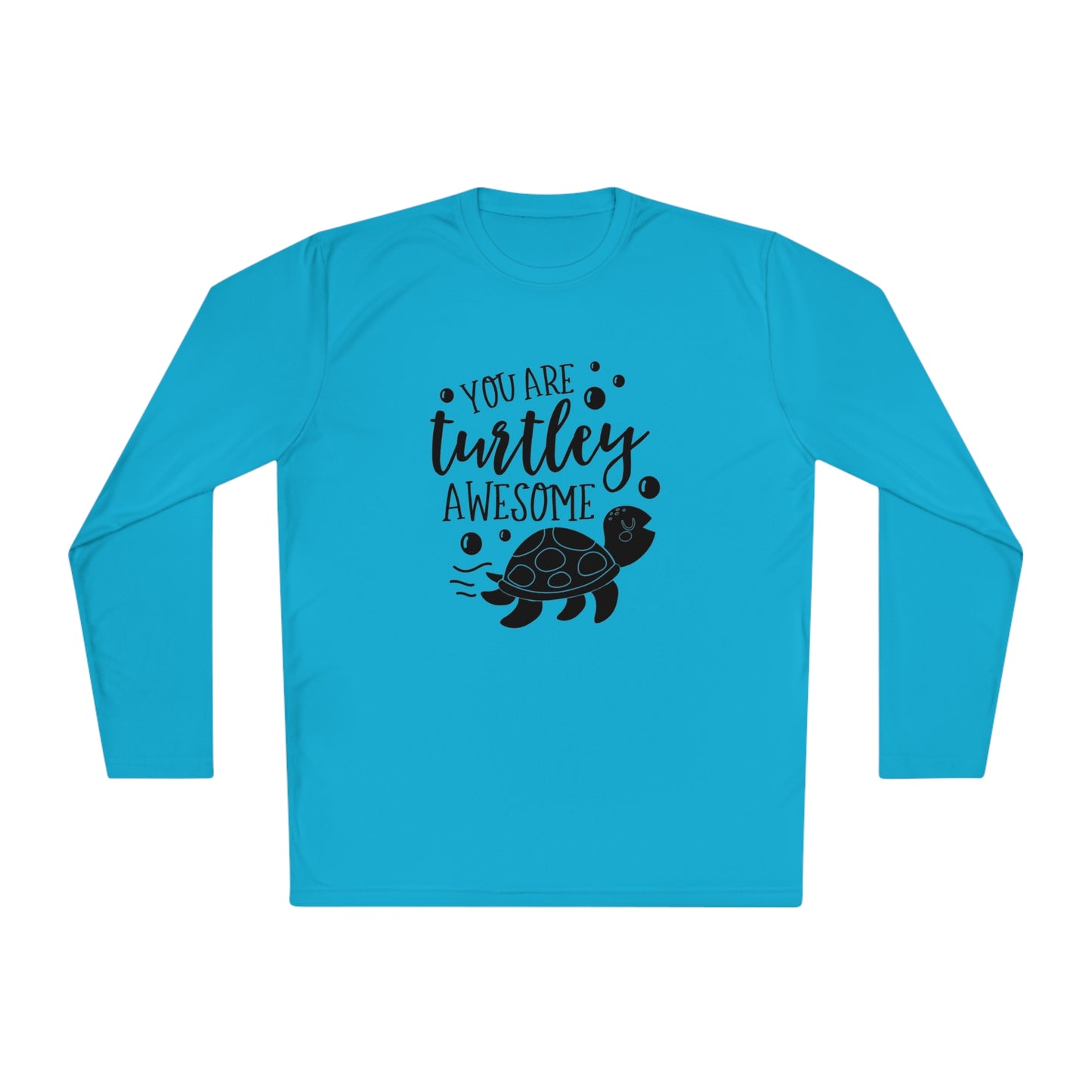 You are turtley awesome- Unisex Lightweight Long Sleeve Tee