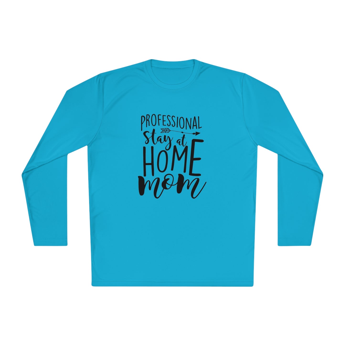 Professional stay at home mom- Unisex Lightweight Long Sleeve Tee