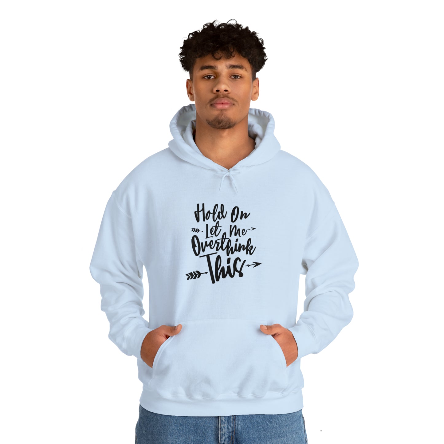 Wait let me over think this - Unisex Heavy Blend™ Hooded Sweatshirt