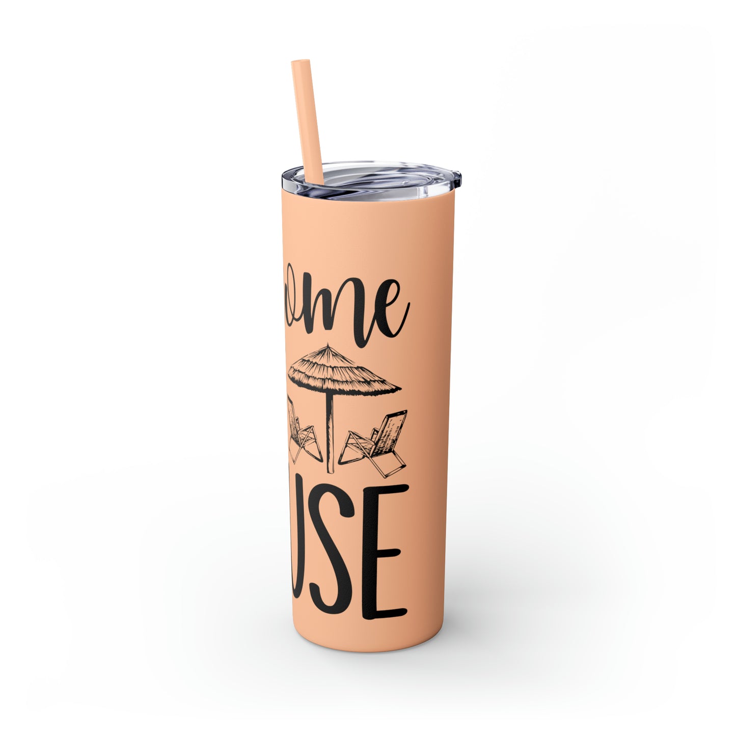 Welcome to the beach house- Skinny Tumbler with Straw, 20oz