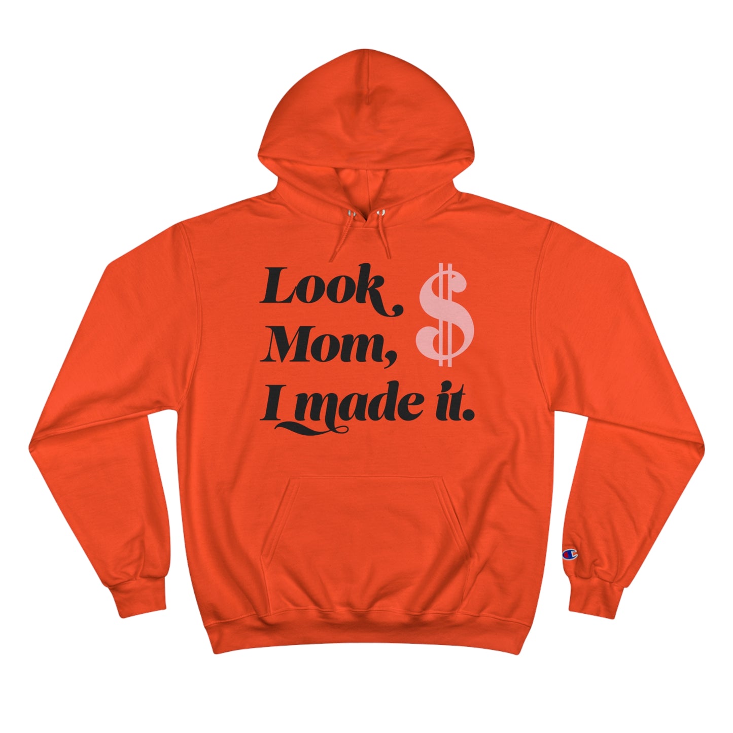 LOOK MOM-Champion Hoodie