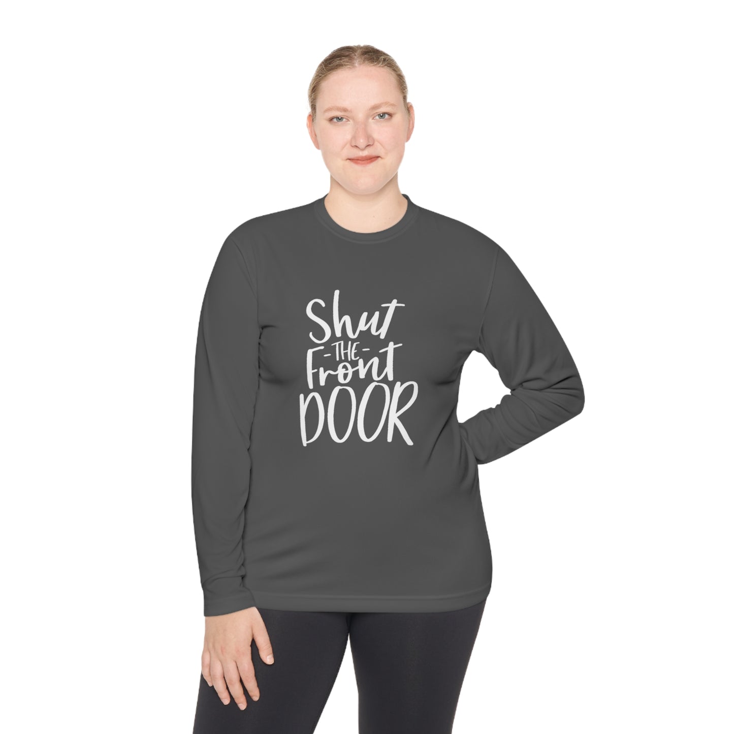 Shut the front door - Unisex Lightweight Long Sleeve Tee