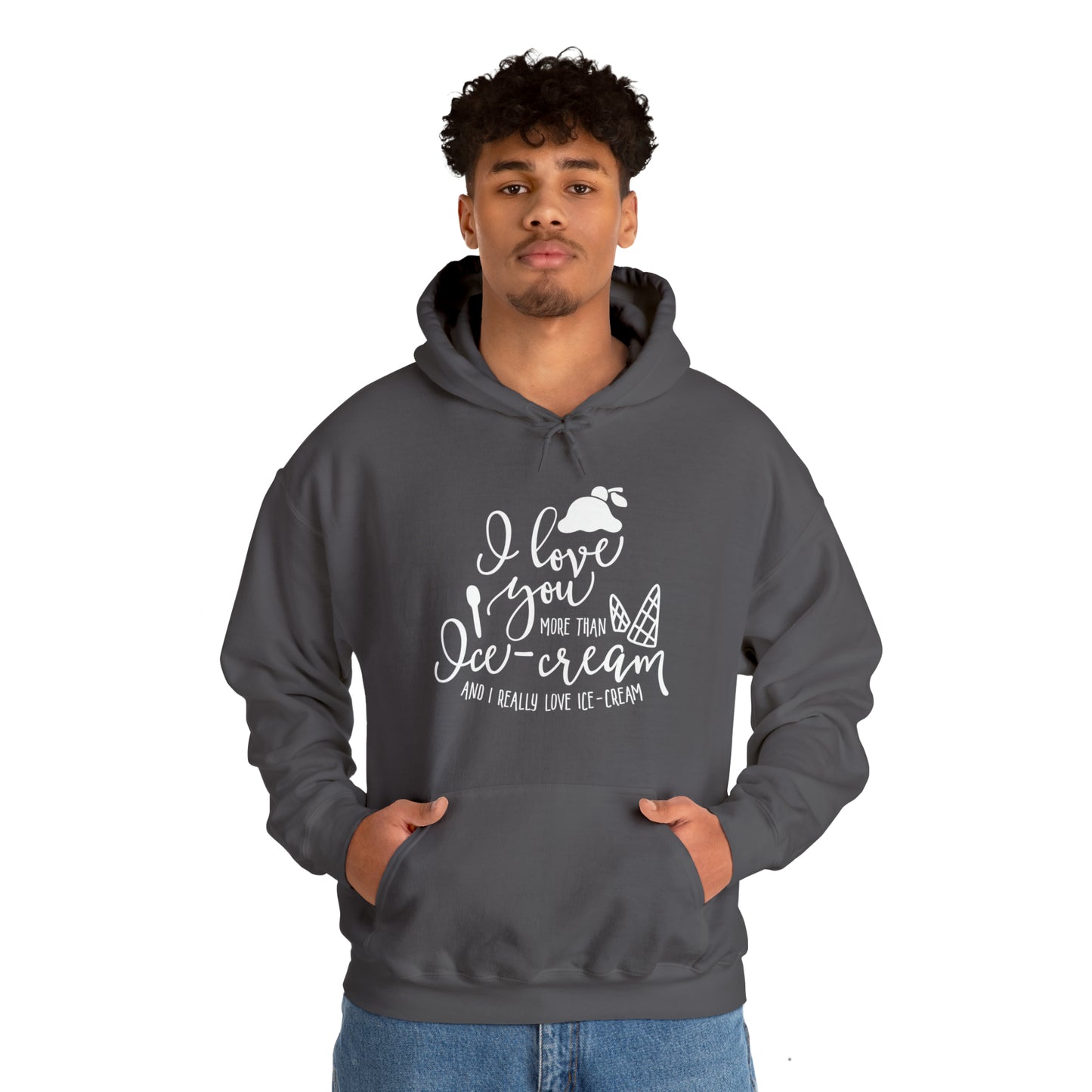 I love you more than icecream- Unisex Heavy Blend™ Hooded Sweatshirt