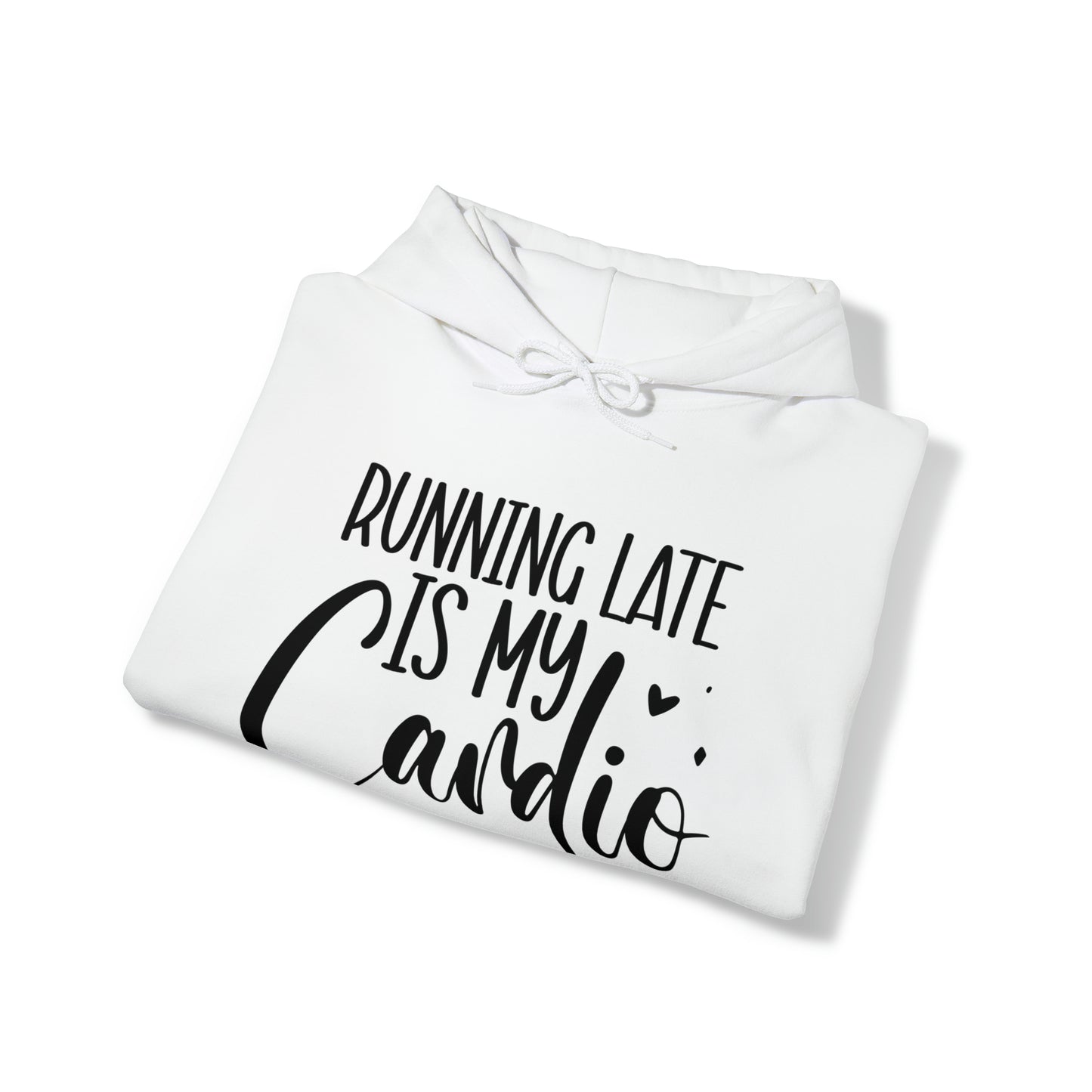 Running late is my cardio-Unisex Heavy Blend™ Hooded Sweatshirt