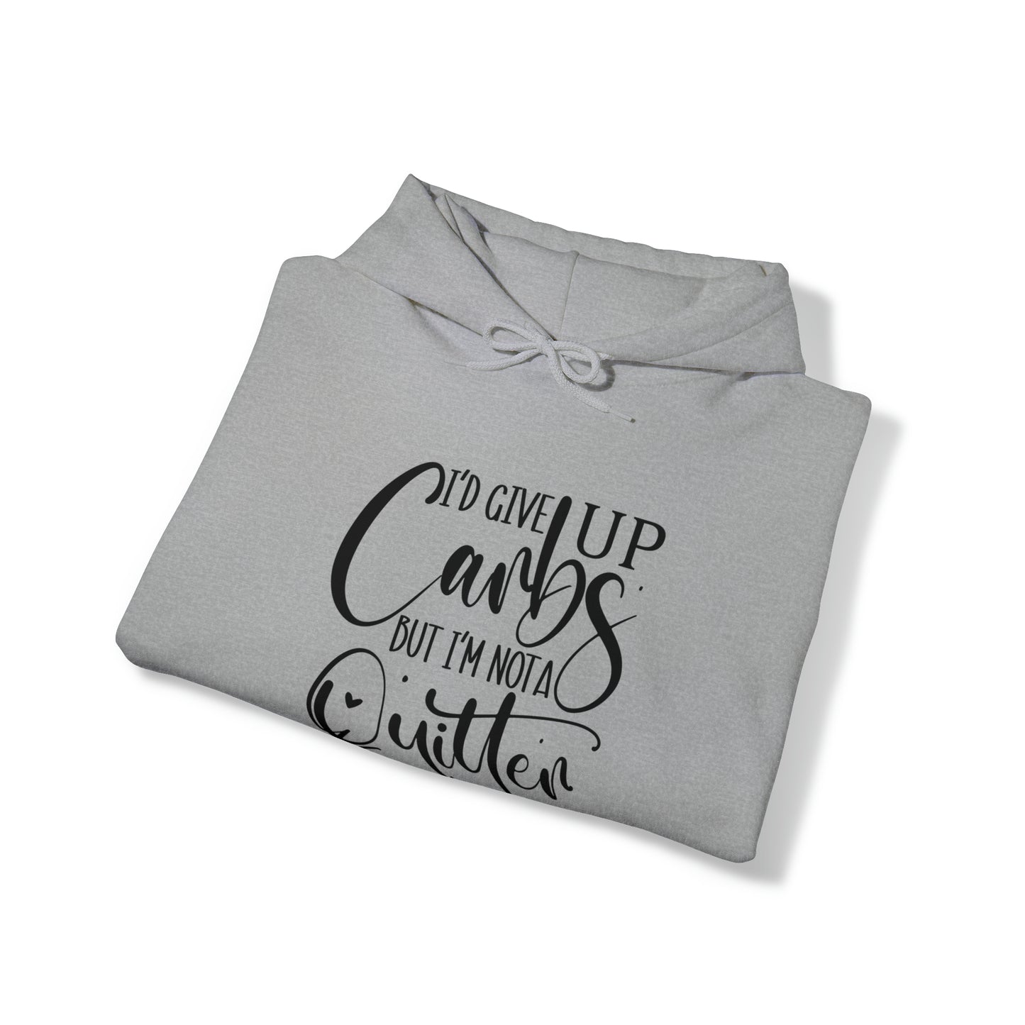 I'd give up carbs, but I'm not a quitter- Unisex Heavy Blend™ Hooded Sweatshirt