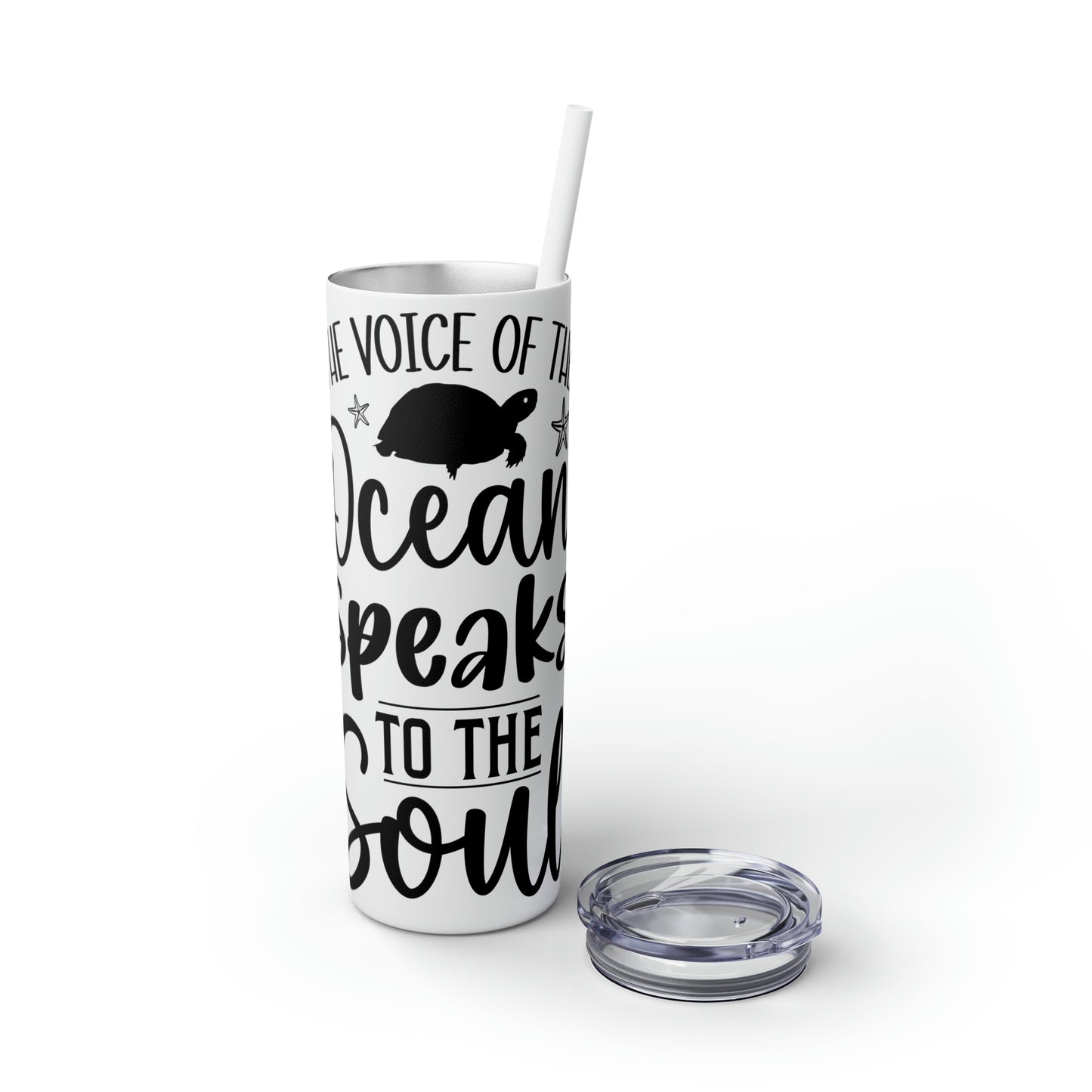 The ocean speaks-Skinny Tumbler with Straw, 20oz