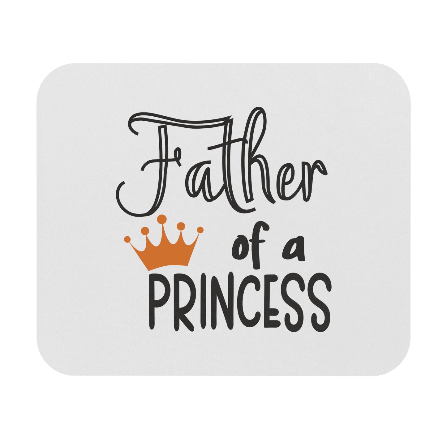 Father of princess-Mouse Pad (Rectangle)