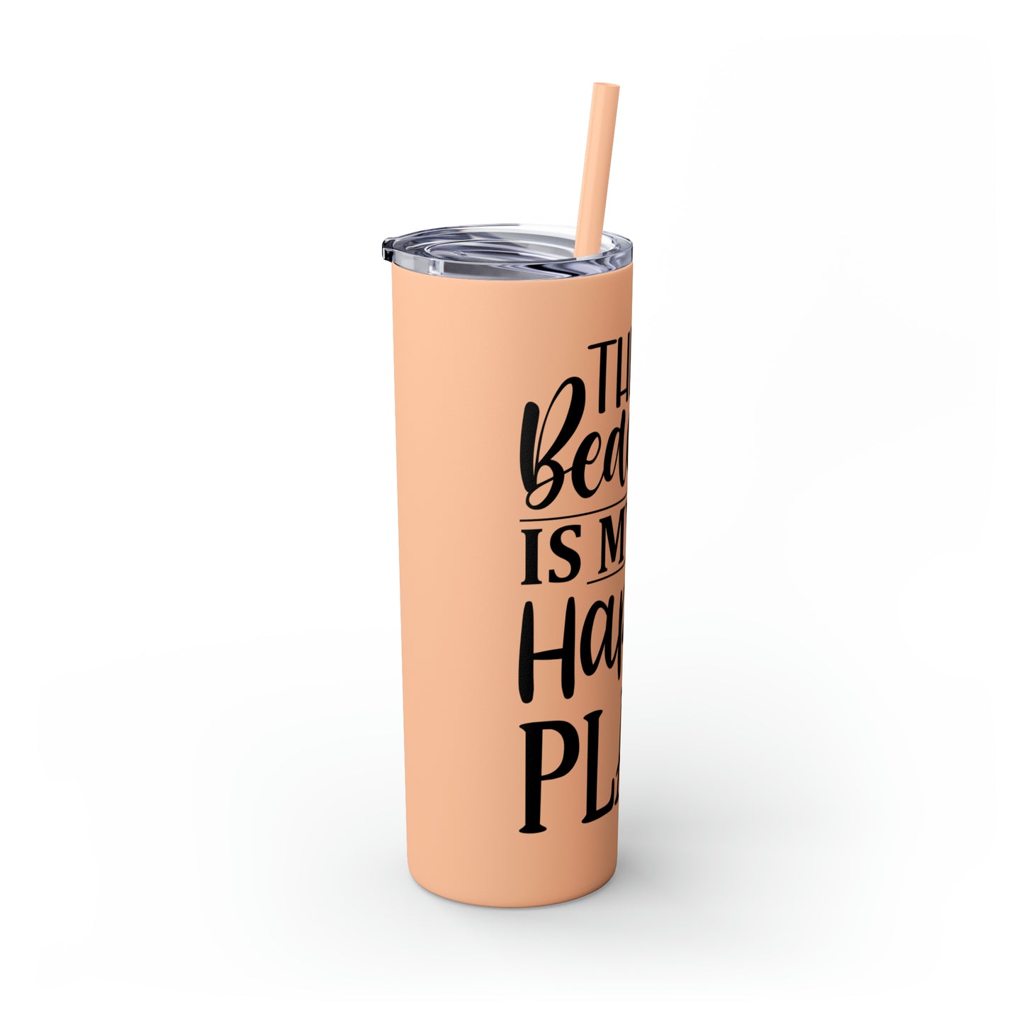 The beach is my happy place-Skinny Tumbler with Straw, 20oz