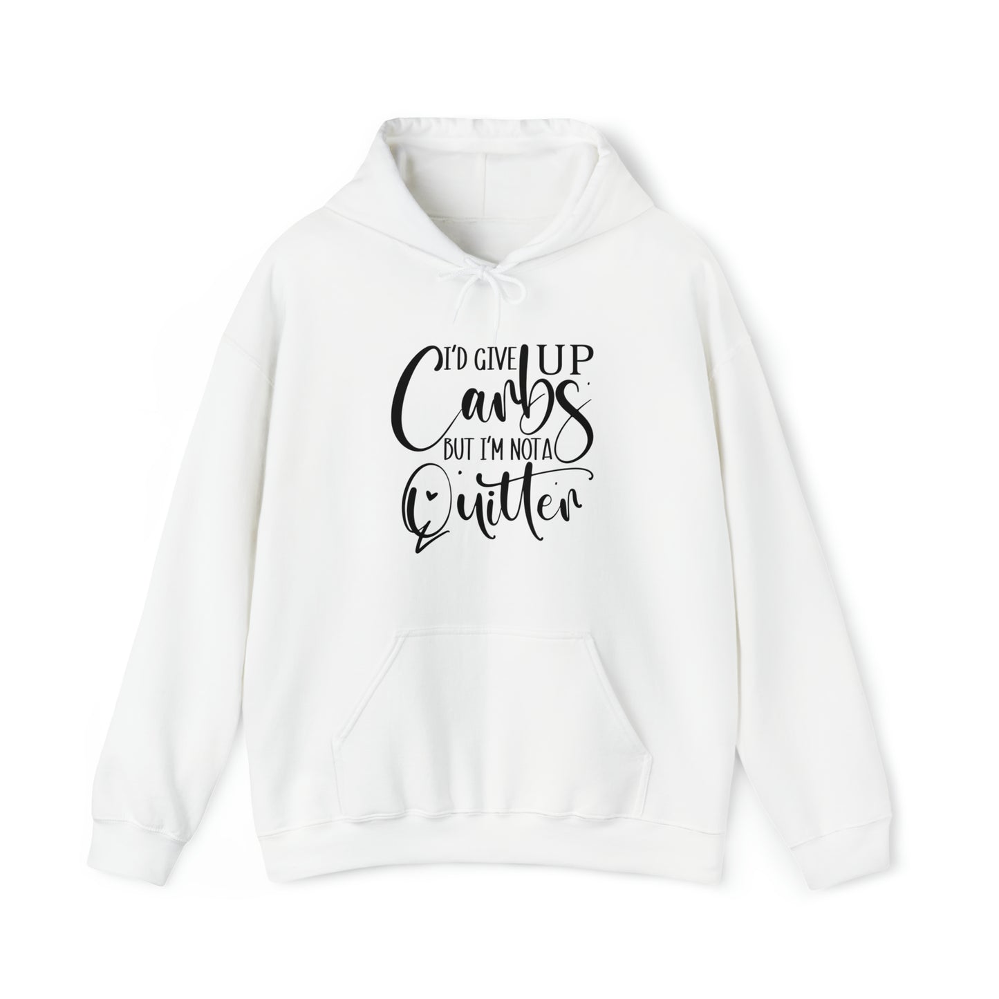 I'd give up carbs, but I'm not a quitter- Unisex Heavy Blend™ Hooded Sweatshirt