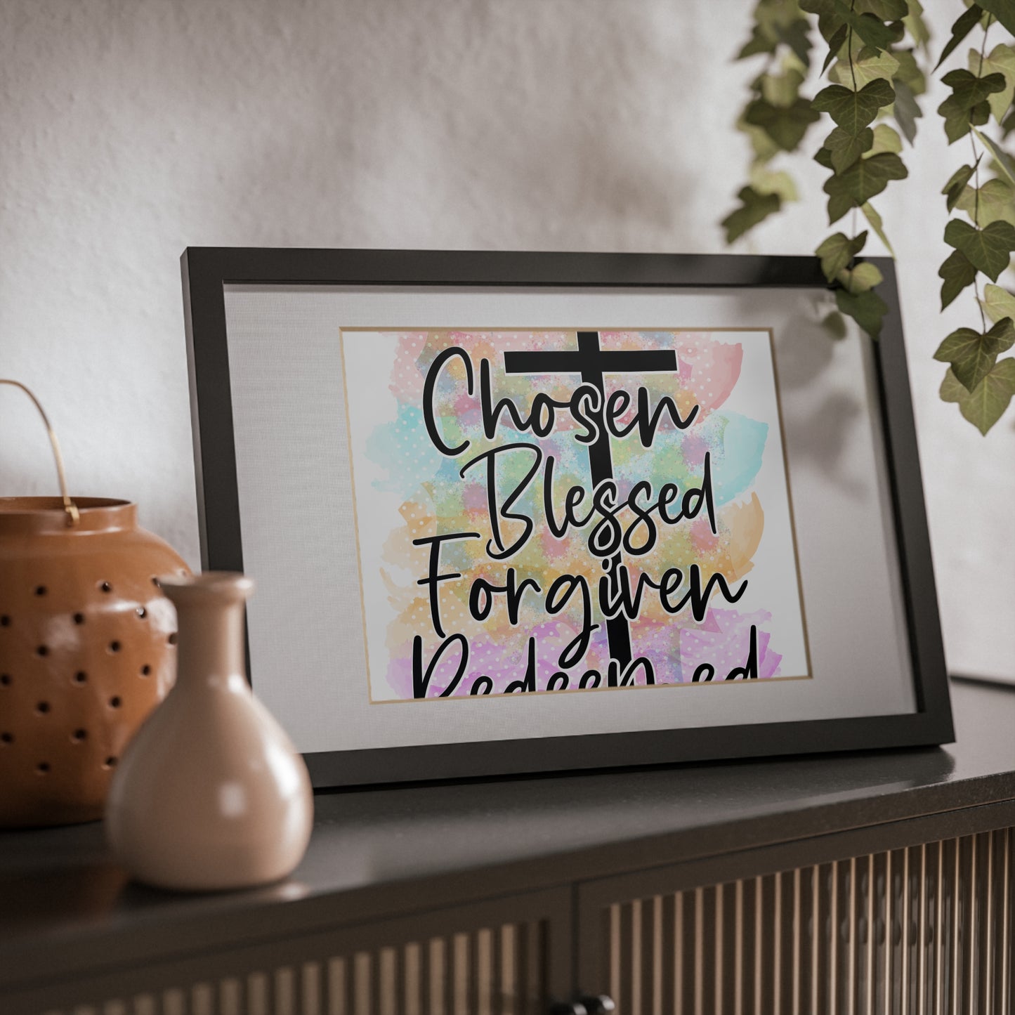 Chosen Blessed Forgiven- Framed Posters, Black