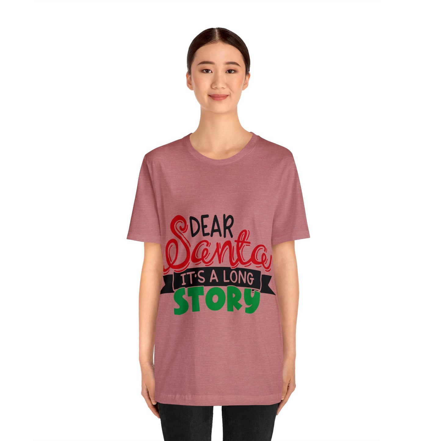 Dear Santa - Unisex Jersey Short Sleeve Tee