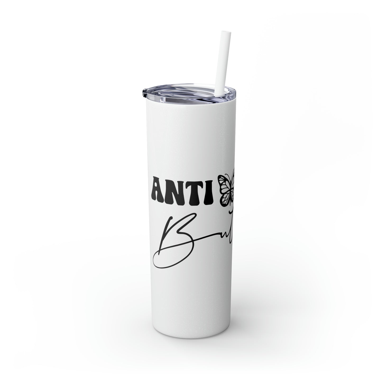 Anti-social butterfly-Skinny Tumbler with Straw, 20oz