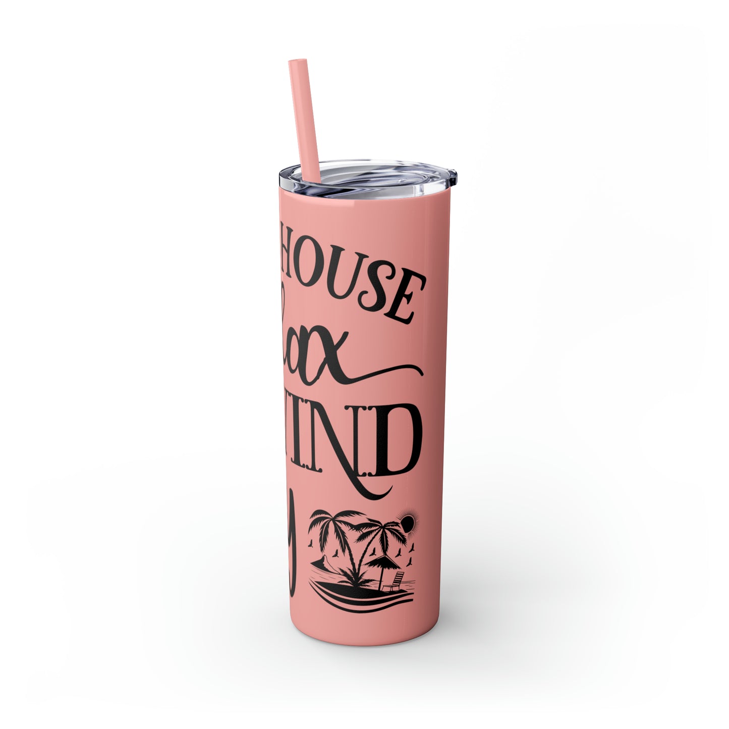 Beach house relax- Skinny Tumbler with Straw, 20oz