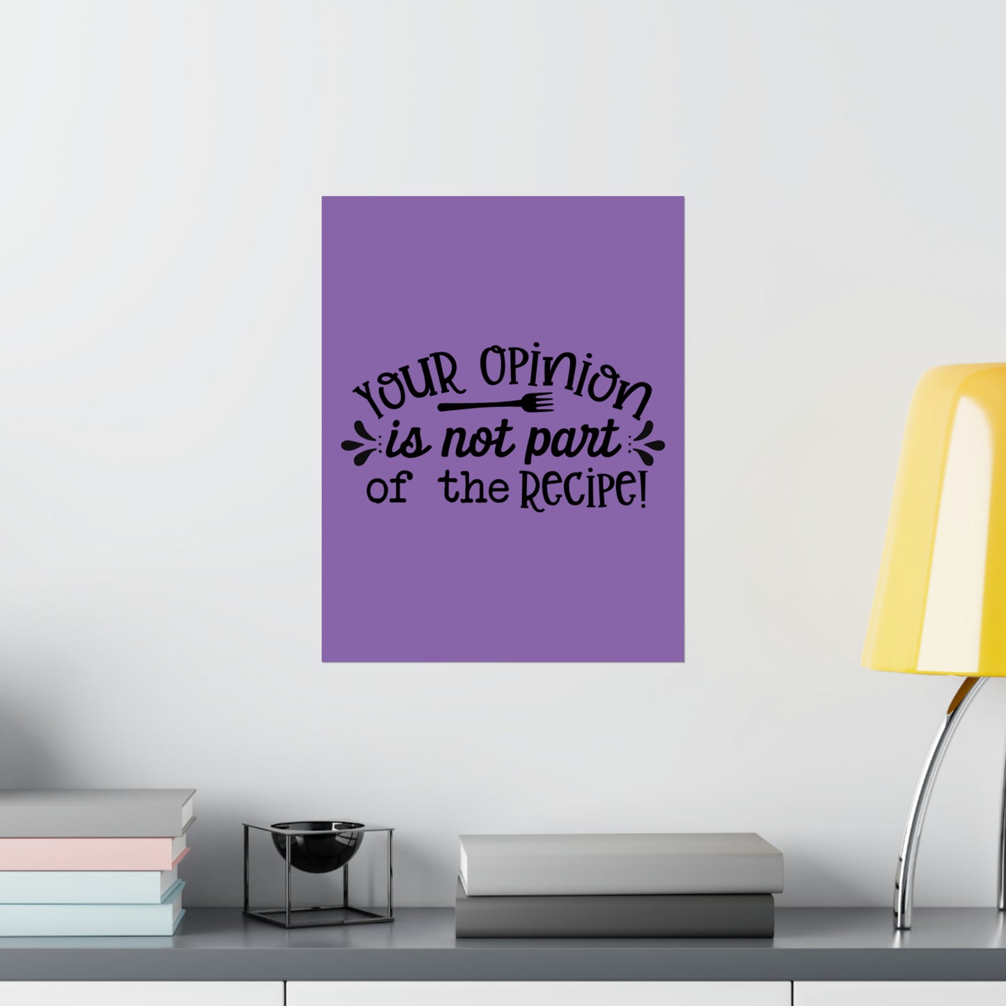 Your Opinion- Matte Vertical Posters