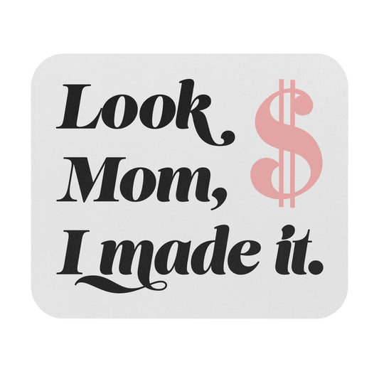 LOOK MOM-Mouse Pad (Rectangle)