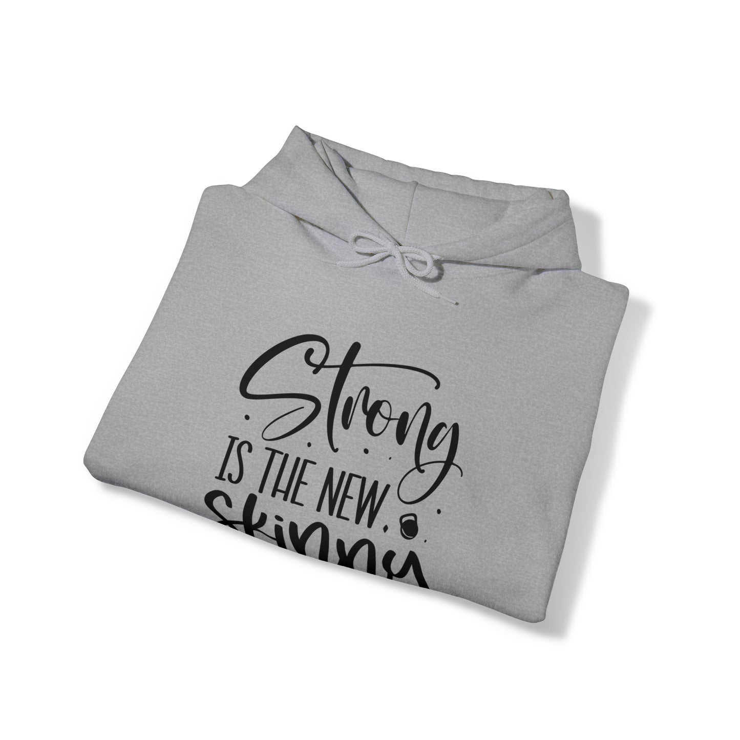 Strong is the new skinny - Unisex Heavy Blend™ Hooded Sweatshirt