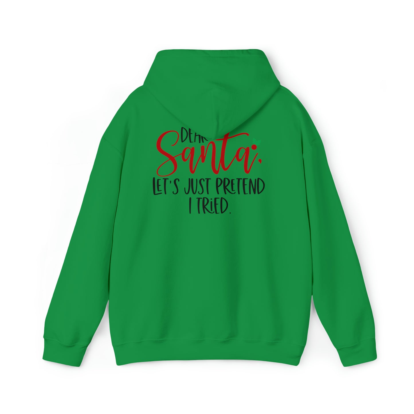 Santa Pretend I tried - Unisex Heavy Blend™ Hooded Sweatshirt