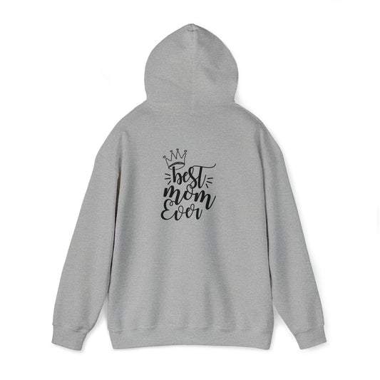 Best mom ever- Unisex Heavy Blend™ Hooded Sweatshirt