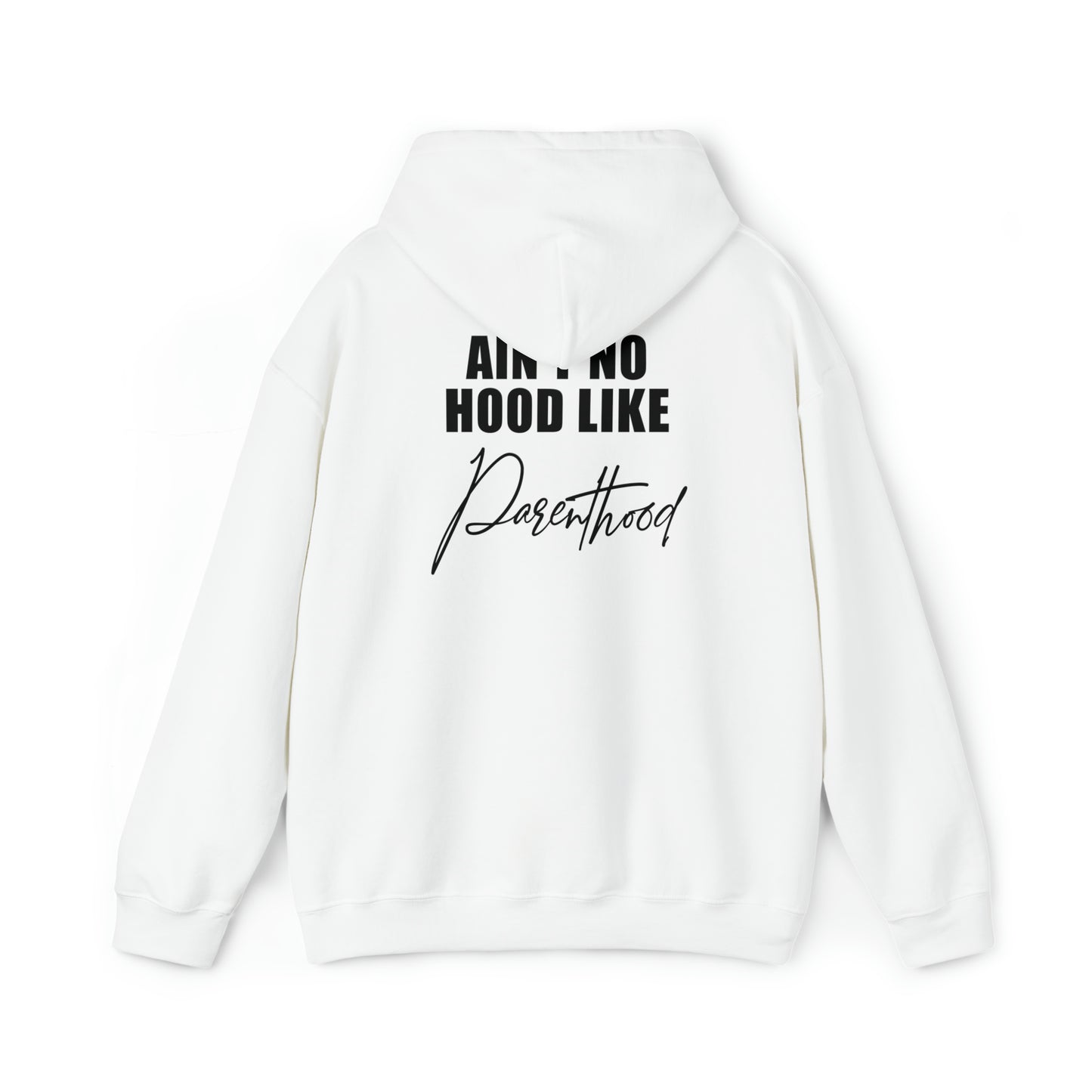 No hood like parenthood- Unisex Heavy Blend™ Hooded Sweatshirt