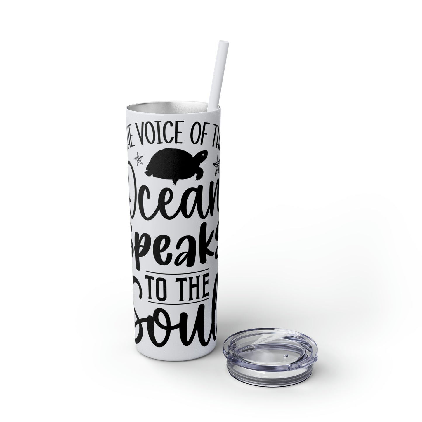 The ocean speaks-Skinny Tumbler with Straw, 20oz