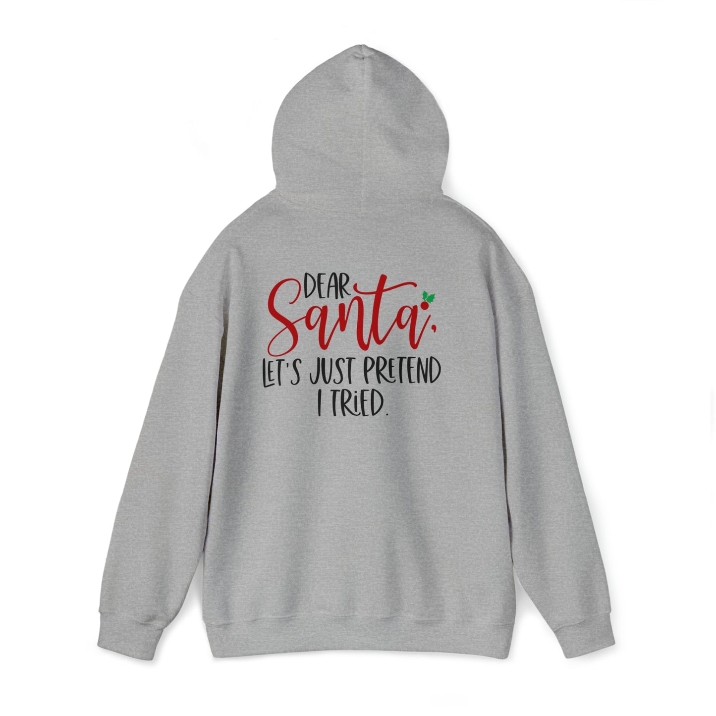 Santa Pretend I tried - Unisex Heavy Blend™ Hooded Sweatshirt