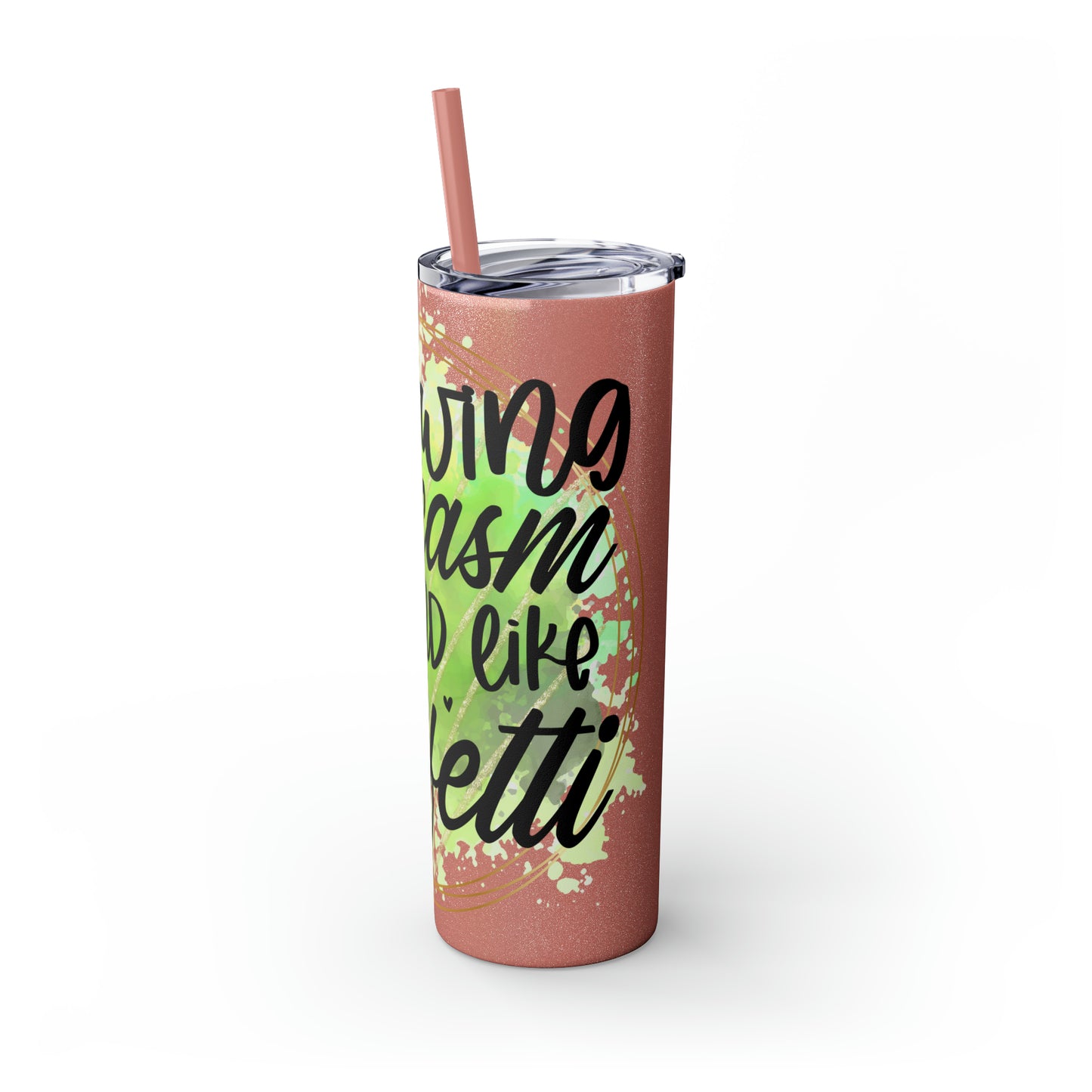 Throwing sarcasm like confetti- Skinny Tumbler with Straw, 20oz