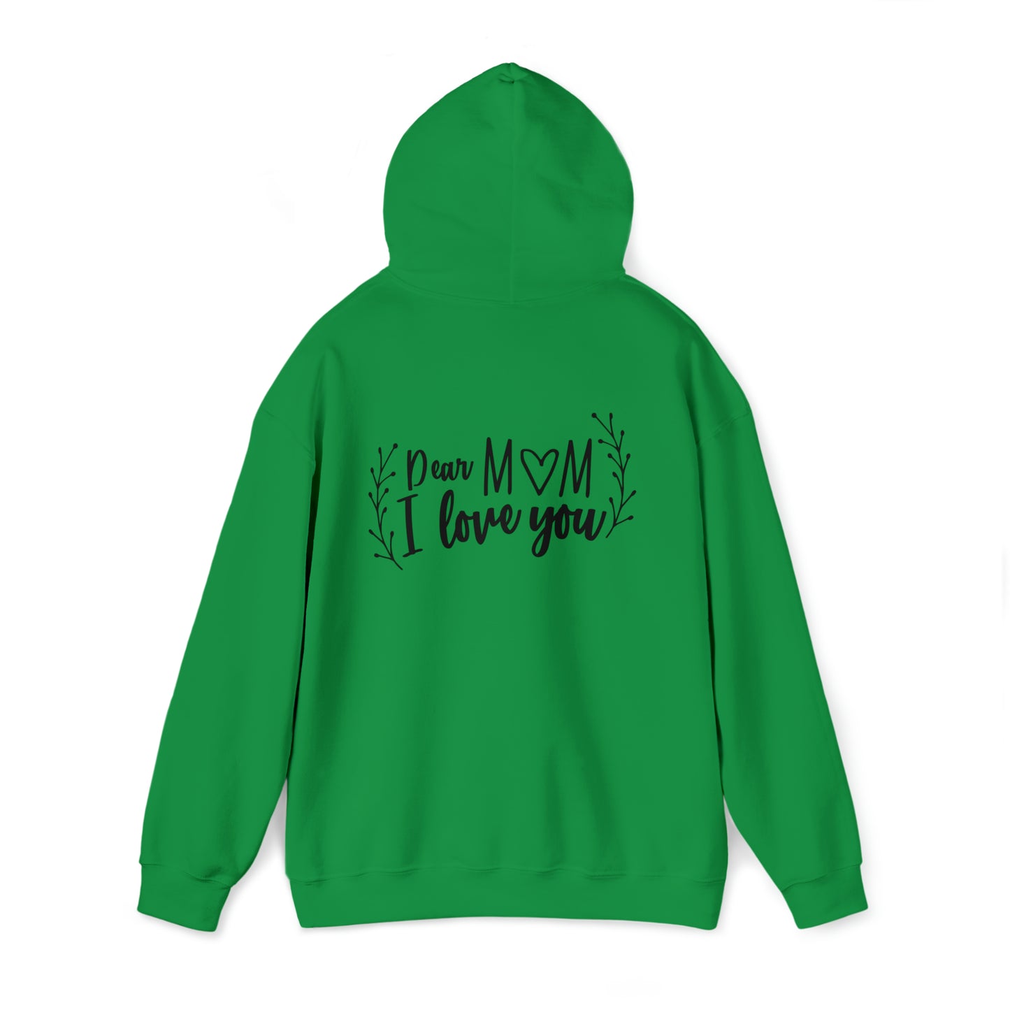 Dear mom, I love you- Unisex Heavy Blend™ Hooded Sweatshirt