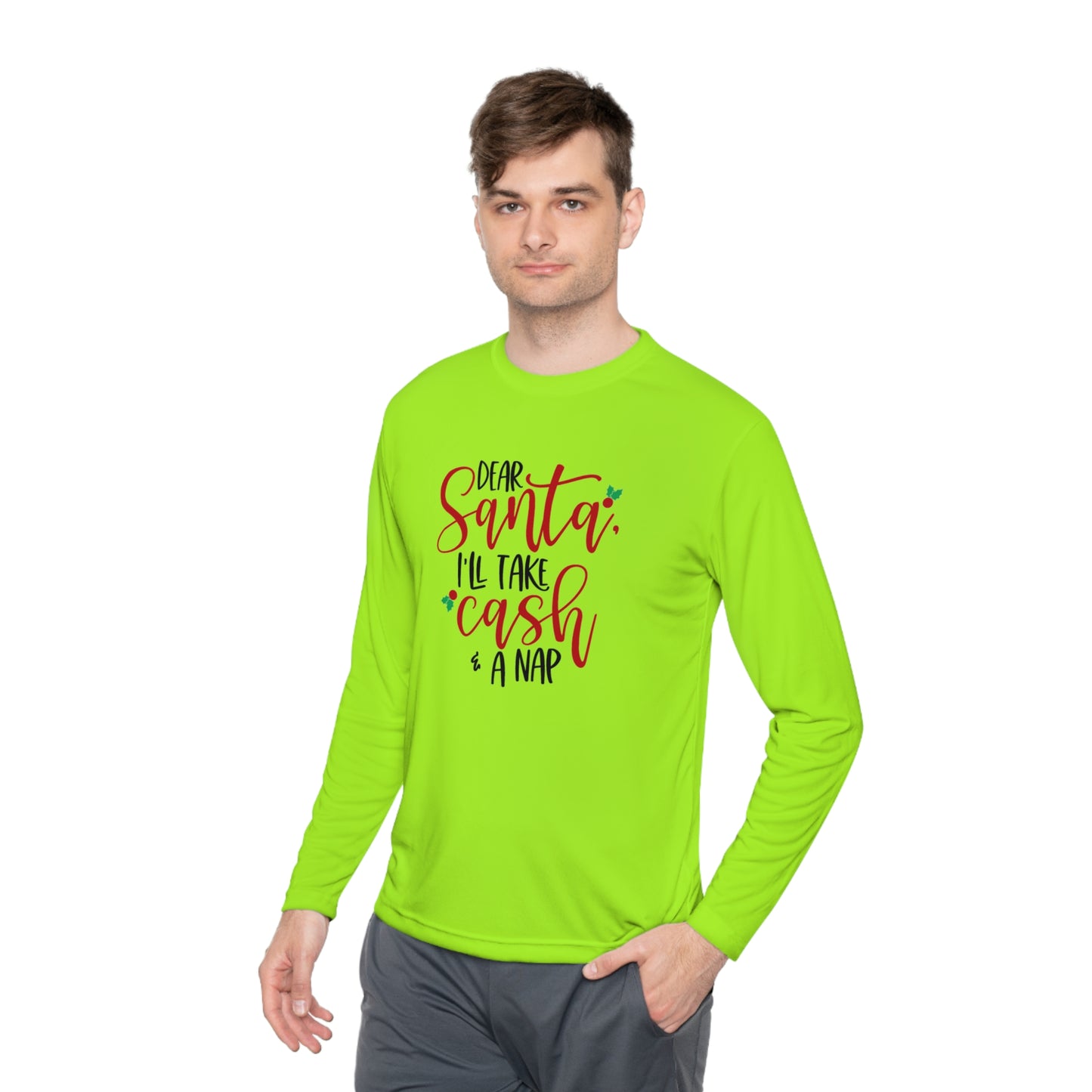 Dear Santa - Cash and a nap-Unisex Lightweight Long Sleeve Tee