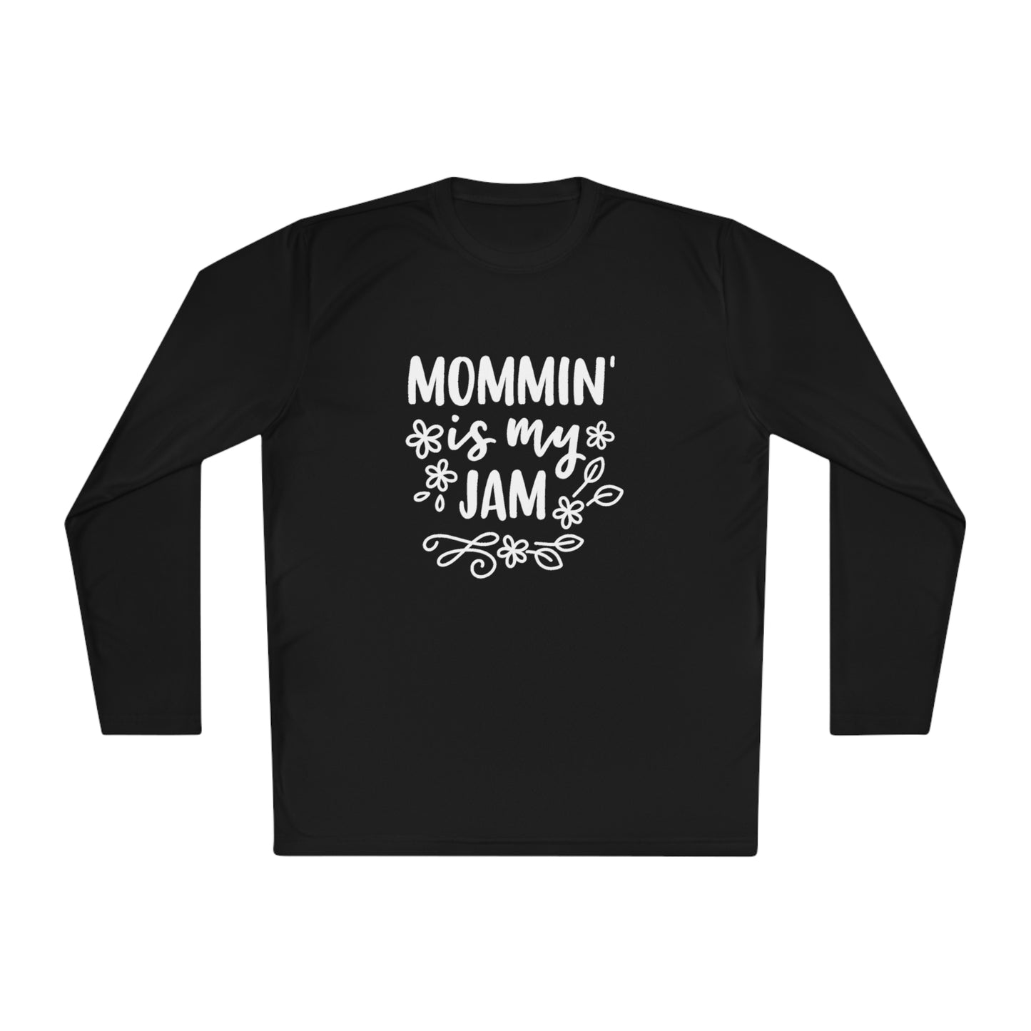 Mommin is my jam-  Unisex Lightweight Long Sleeve Tee
