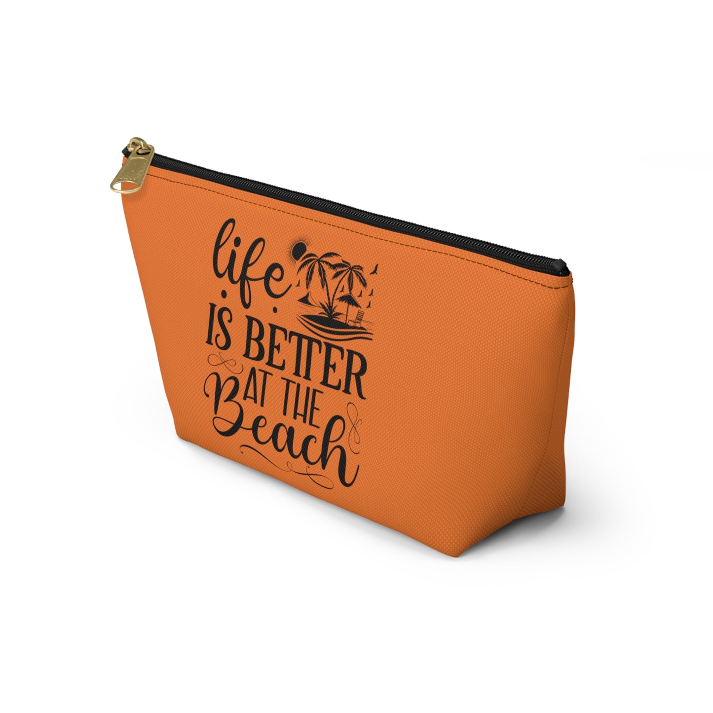 Life is better at the beach- Accessory Pouch w T-bottom