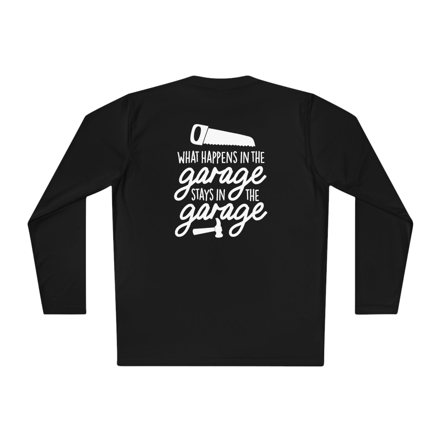 What happens in the garage- Unisex Lightweight Long Sleeve Tee