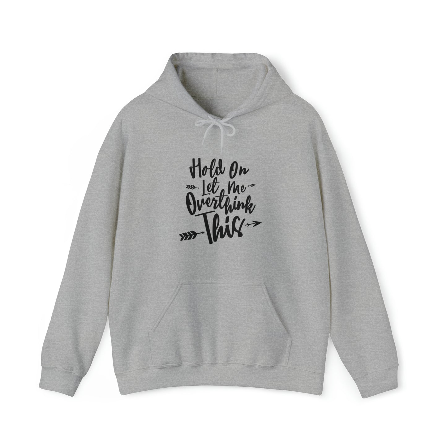 Wait let me over think this - Unisex Heavy Blend™ Hooded Sweatshirt