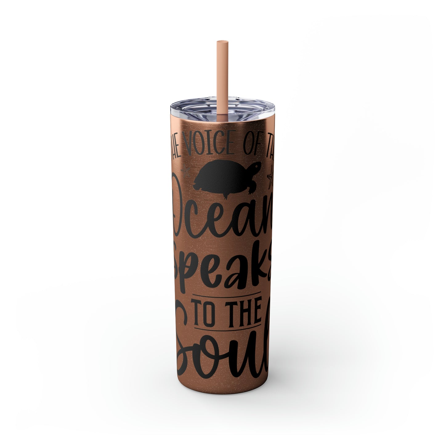 The ocean speaks-Skinny Tumbler with Straw, 20oz