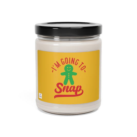 I'm going to snap - Cinnamon and vanilla - Scented Soy Candle, 9oz