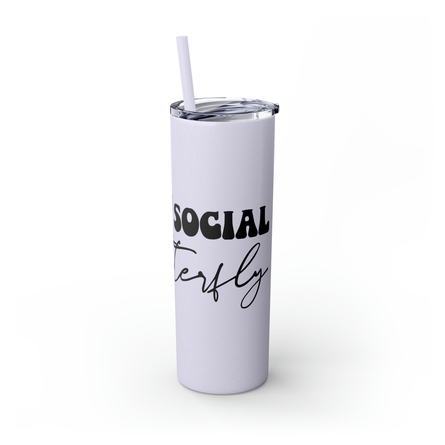 Anti-social butterfly-Skinny Tumbler with Straw, 20oz