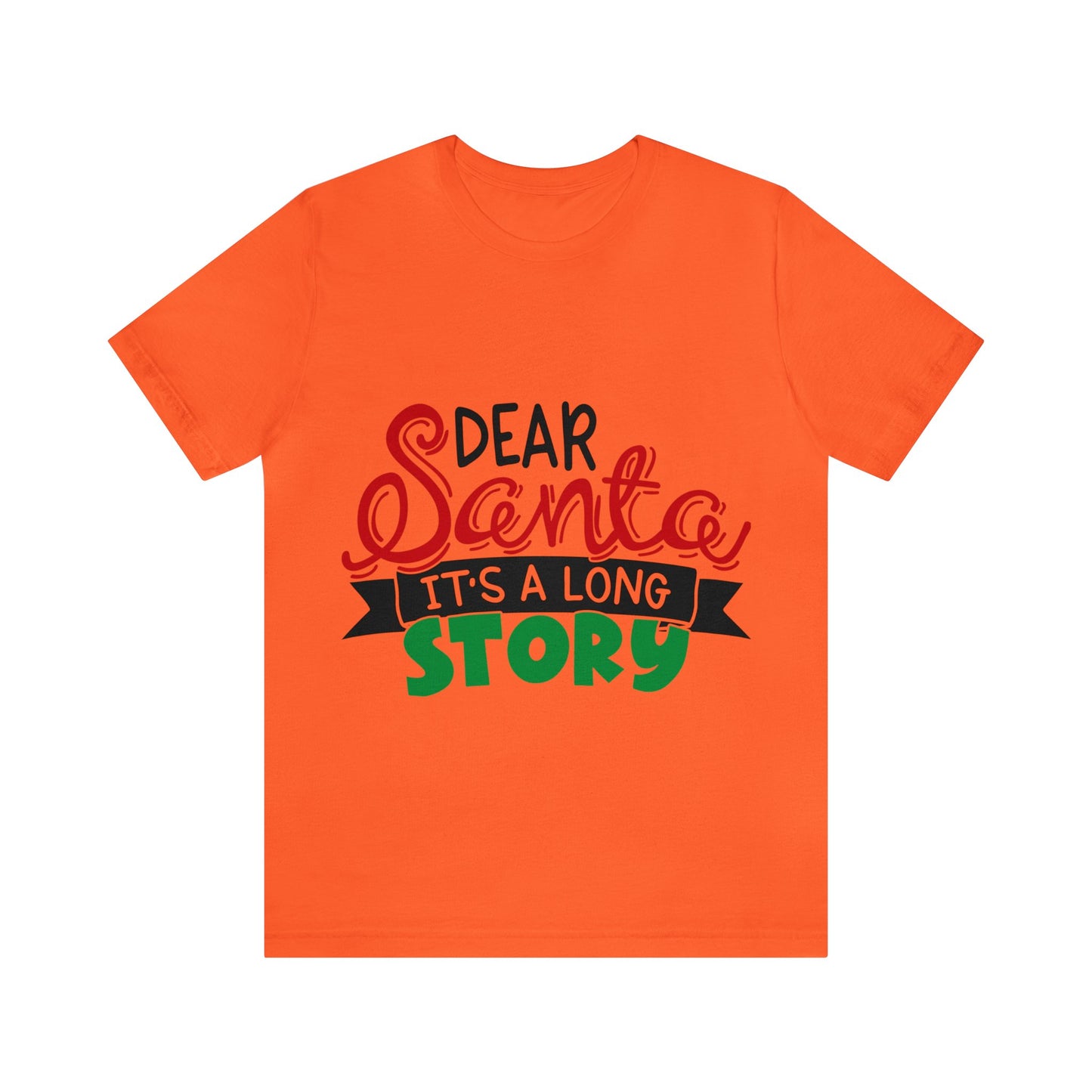 Dear Santa - Unisex Jersey Short Sleeve Tee