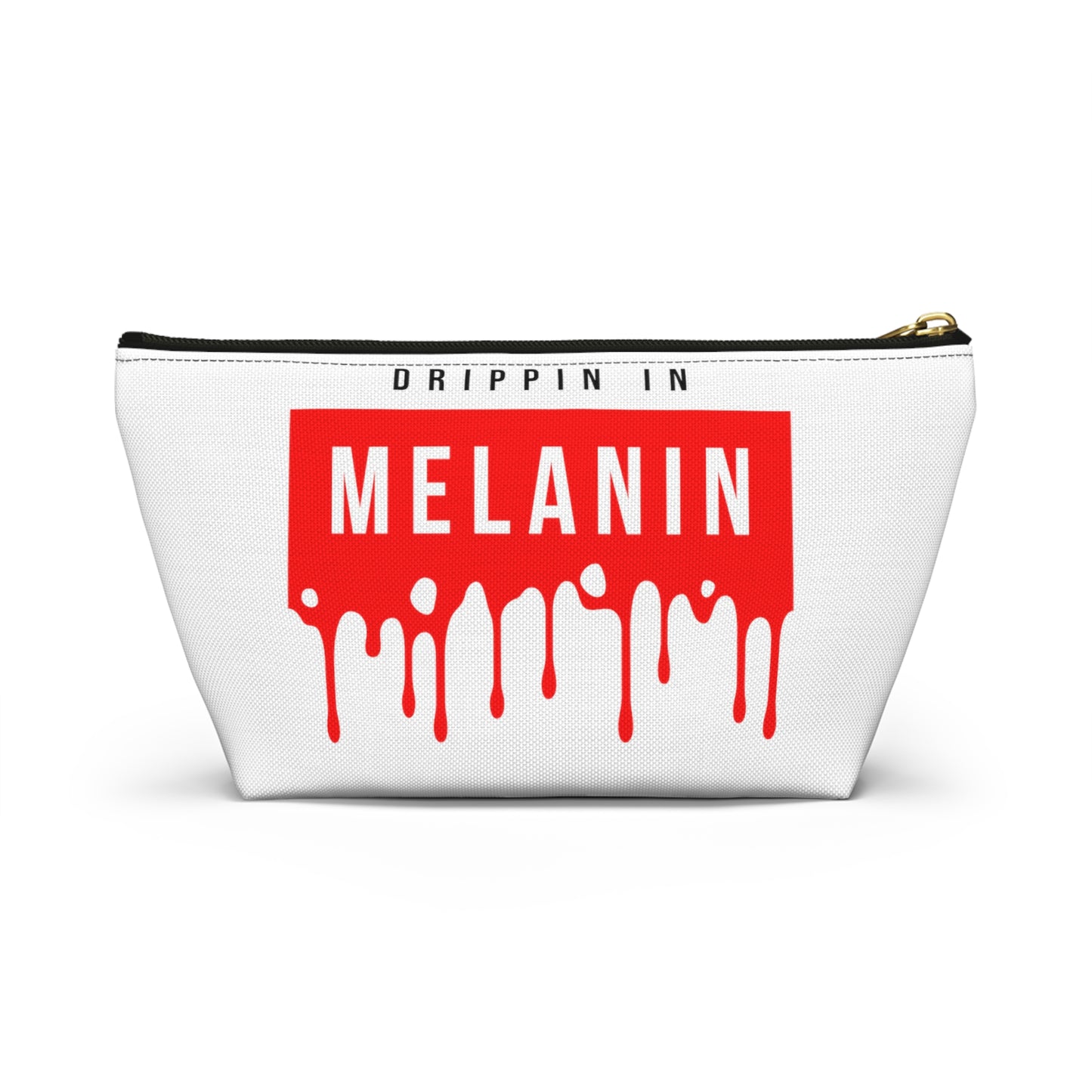 Drippin in Melanin - Accessory Pouch w T-bottom