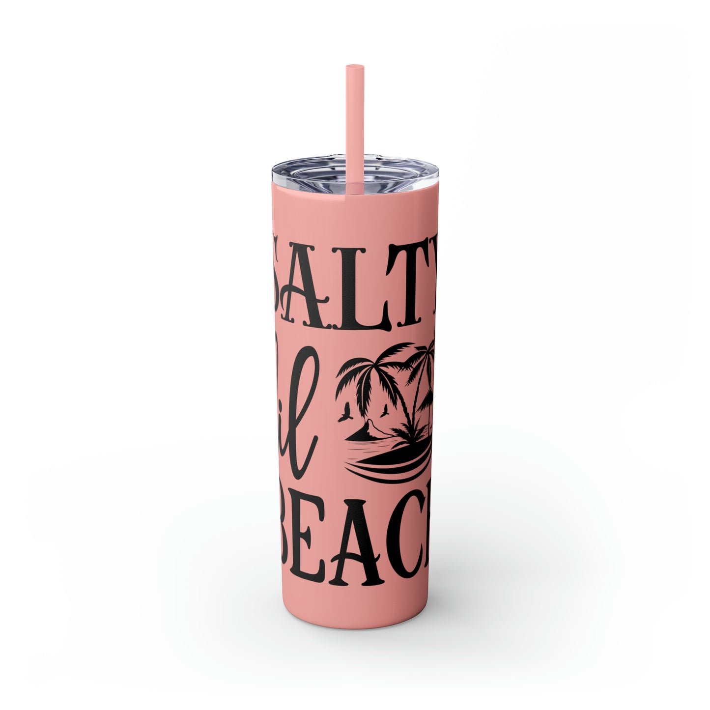 Salty lil beach-Skinny Tumbler with Straw, 20oz