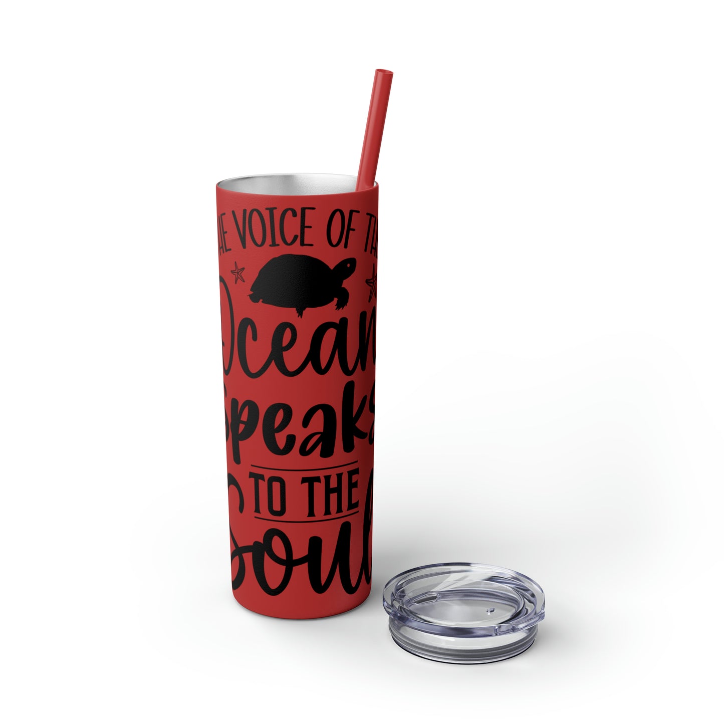 The ocean speaks-Skinny Tumbler with Straw, 20oz