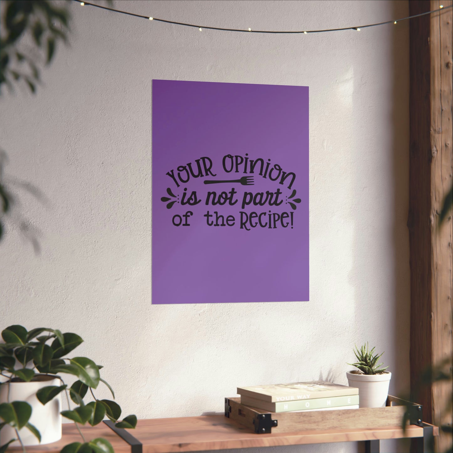 Your Opinion- Matte Vertical Posters