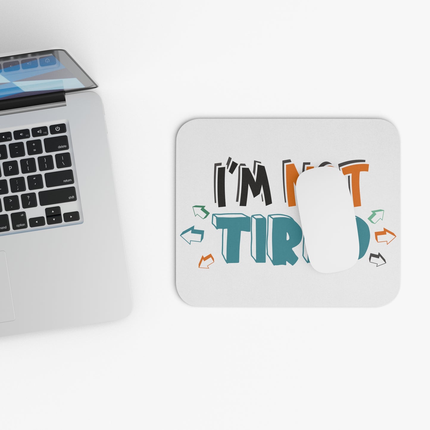 I'm not tired-Mouse Pad (Rectangle)