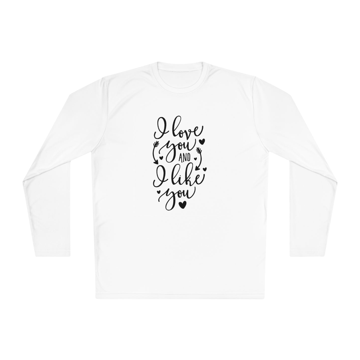 I love you and I like you - Unisex Lightweight Long Sleeve Tee